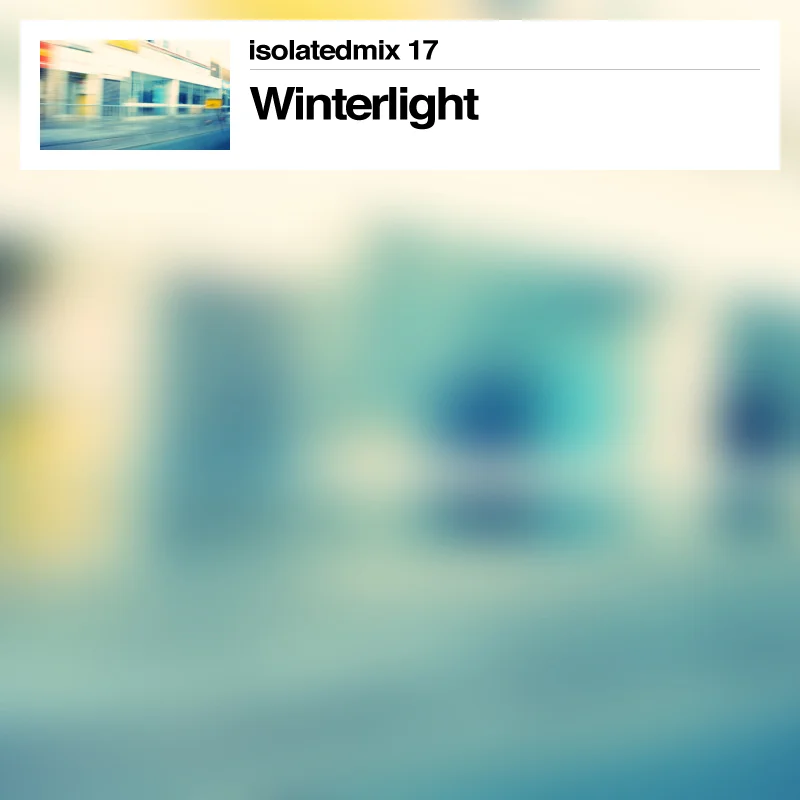 isolatedmix 17 - Winterlight