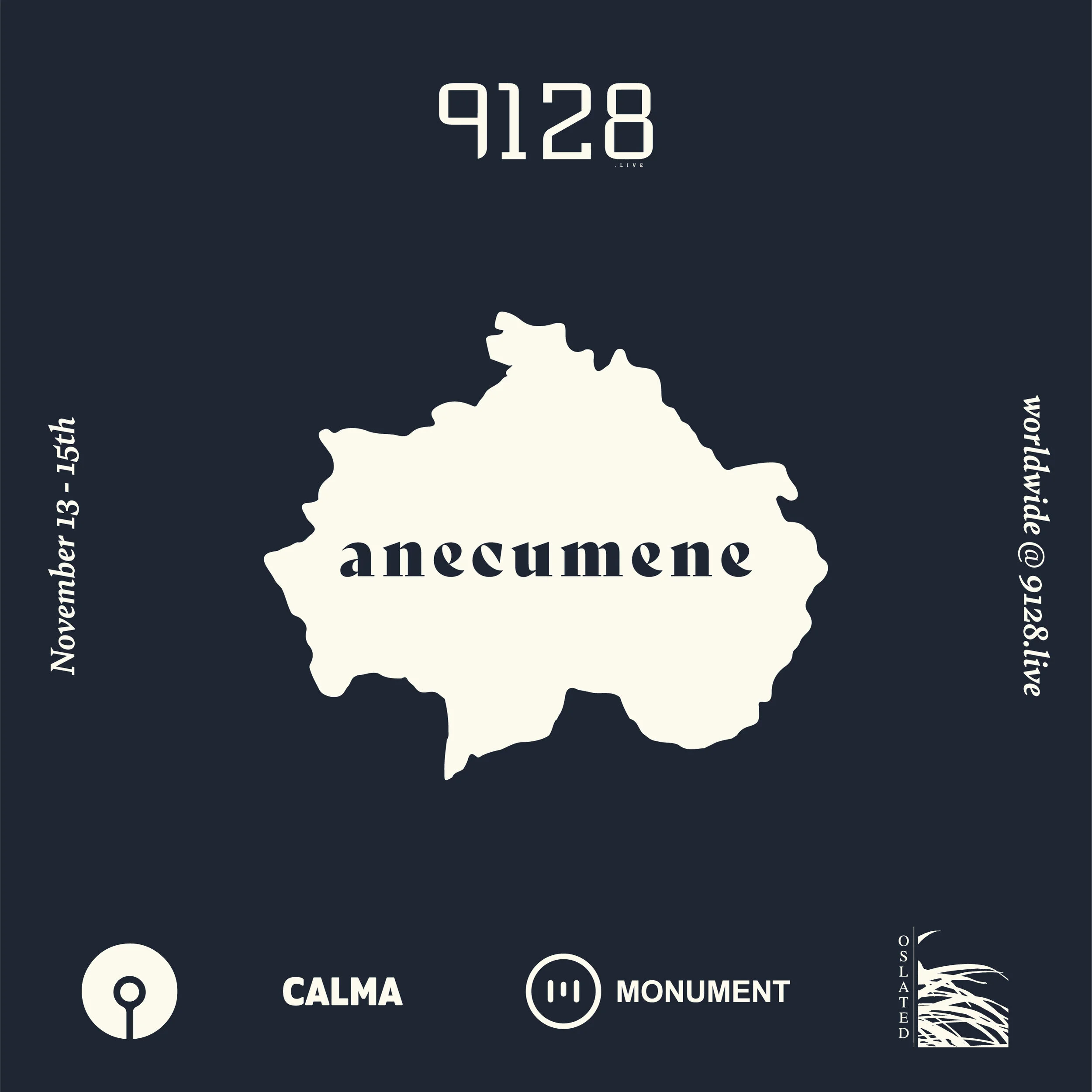 Anecumene Festival (Curated by ASIP, Calma, Oslated &amp; Monument)