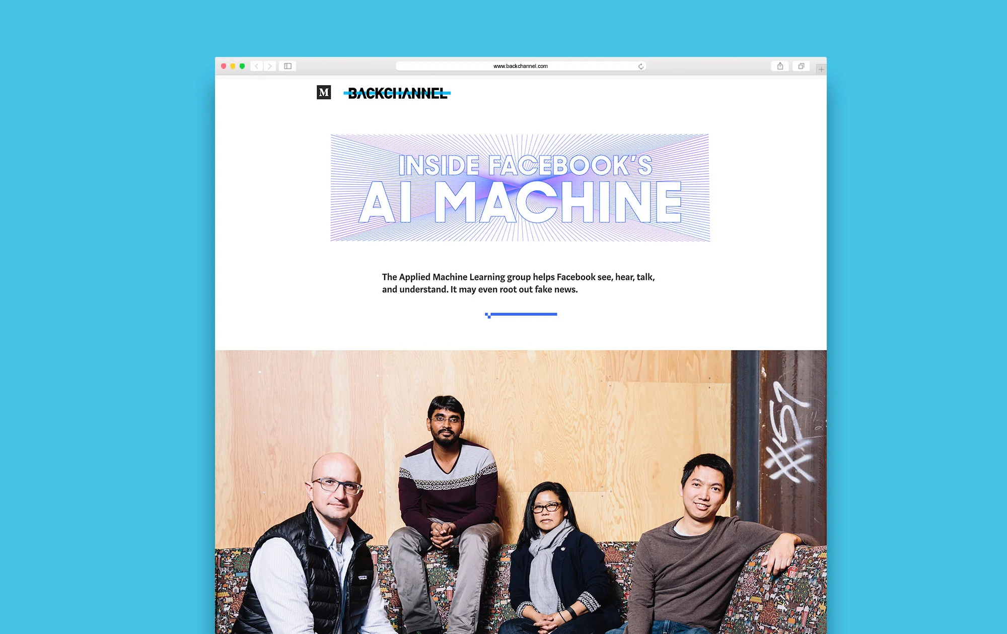Inside Facebook’s AI Machine by Steven Levy Photographs by Stephen Lam