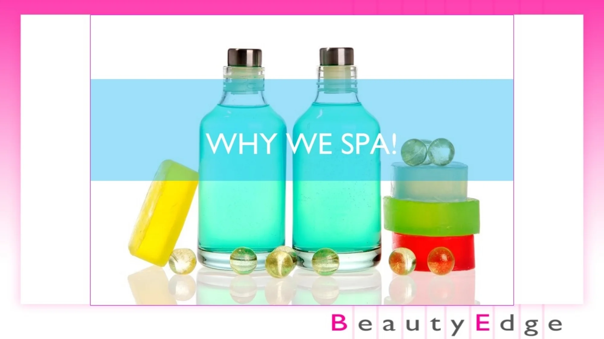 NYSCC - Presentation: The Science Behind Beauty,  - Why We Spa!