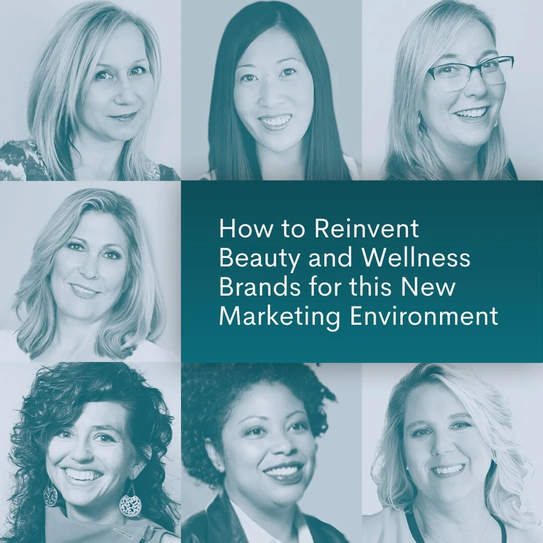 Reinventing Beauty &amp; Wellness Brands for the New Marketing Environment - Video Panel: 6/2020