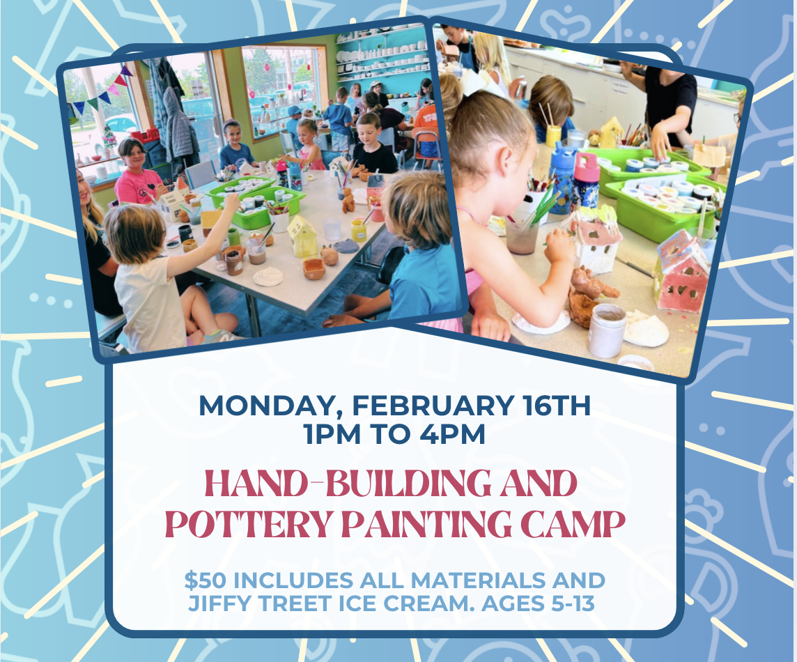 February 16th, Afternoon Pottery Camp