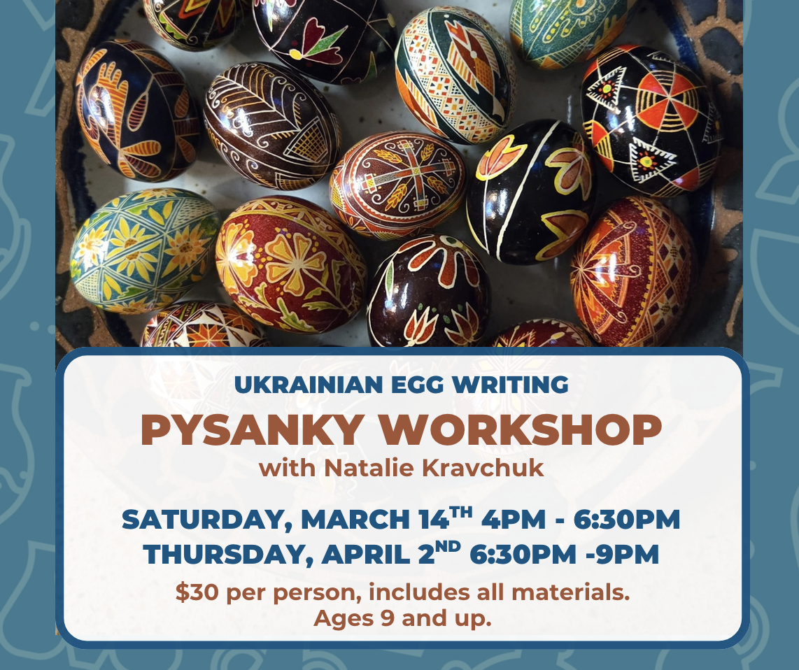 Pysanky Workshop with Natalie Kravchuk