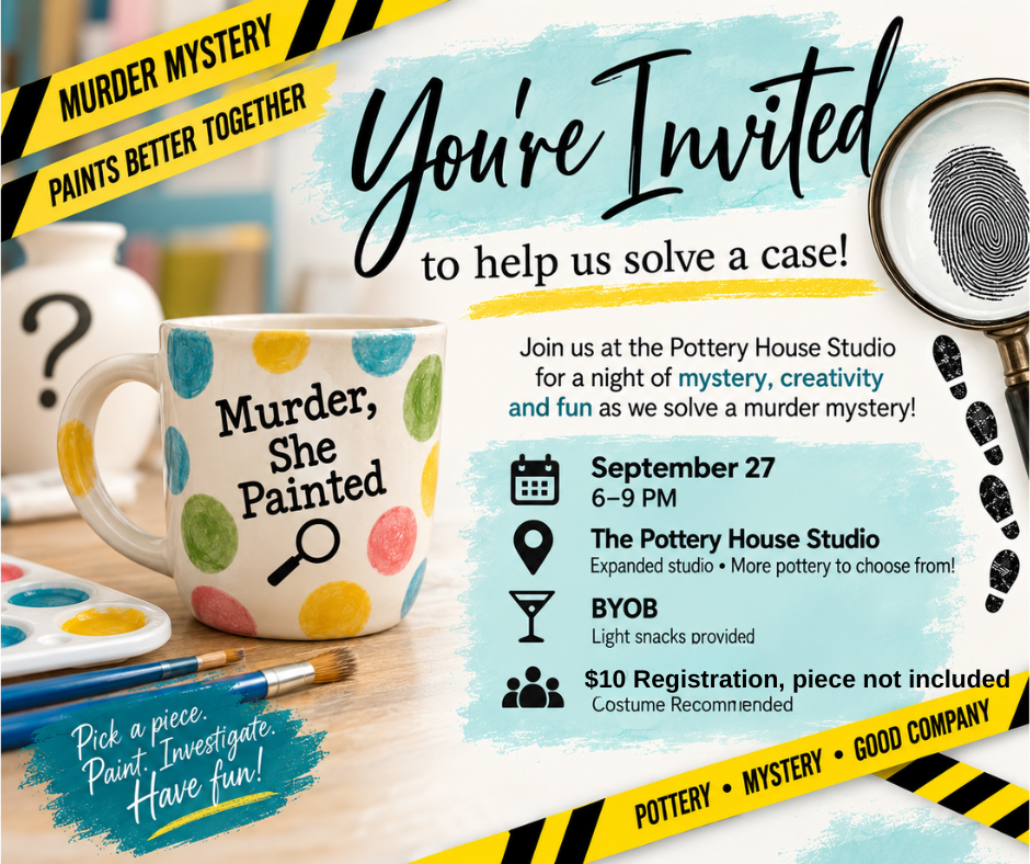 Murder Mystery and Pottery Painting