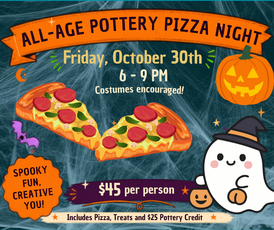 All Age Halloween Themed Pottery Pizza Night 