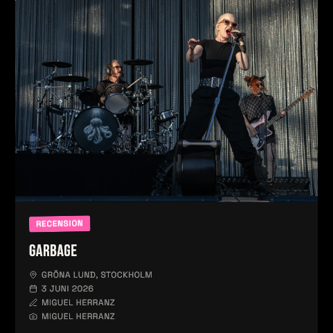 Garbage @ Gröna Lund