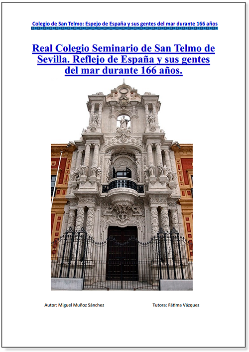 Colegio de San Telmo: Espejo de España y sus gentes del mar durante 166 años