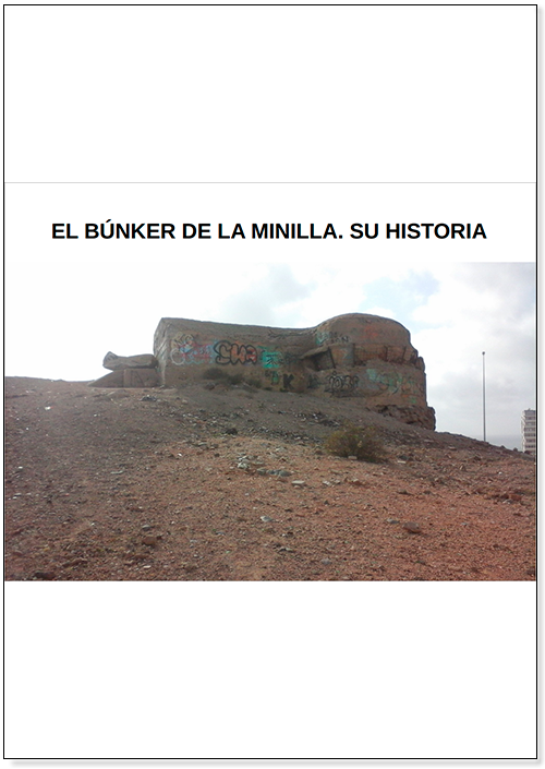 El Búnker de La Minilla. Su historia