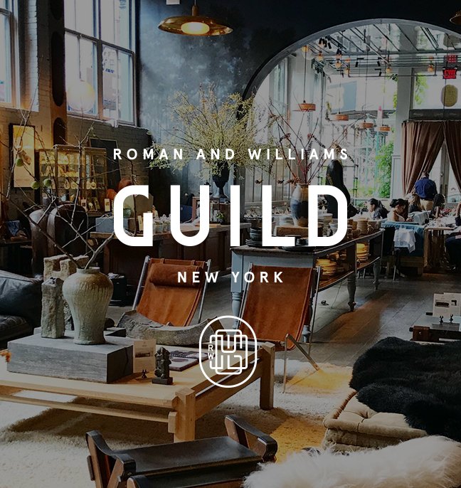  Roman and Williams Guild is a collective vision for home featuring original furniture and lighting alongside objects from around the world. 