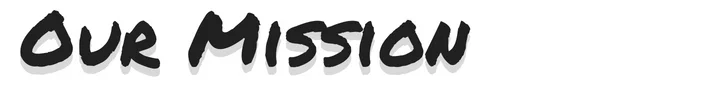 Our MIssion Tag Line.jpg