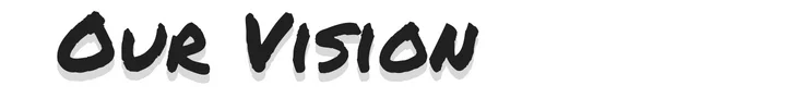 Our Vision Tag Line.jpg