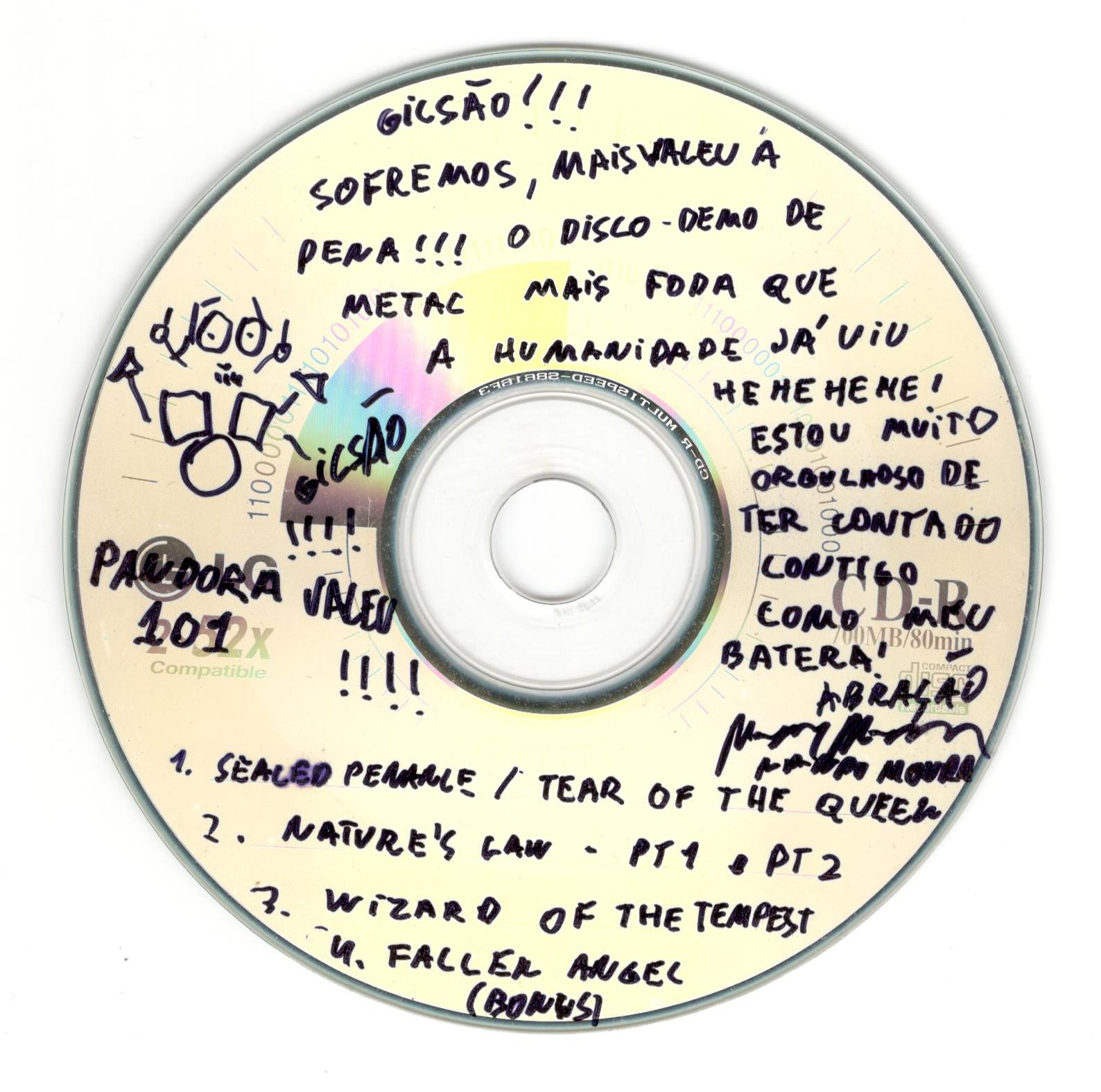 Primeira cópia que recebi do disco que gravamos, 1 ano depois de ter gravado as baterias.