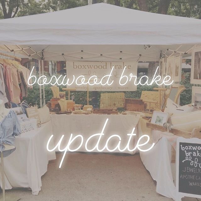 This year is going to look a little different for boxwood brake... I&rsquo;m extremely sad to say the Market Square Farmers Market in Knoxville will not include arts and crafts vendors this season. Things may hopefully change later into the year, but