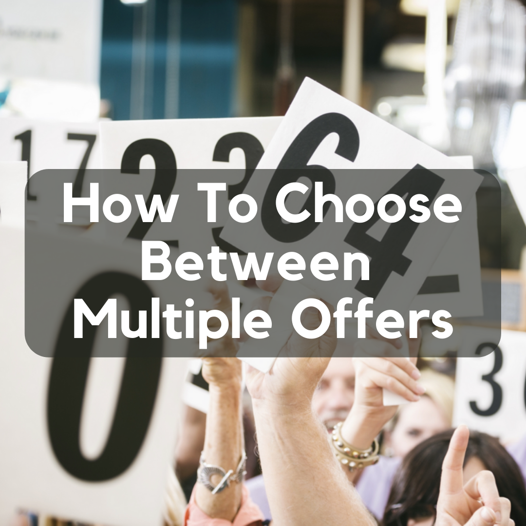 How To Choose Between Multiple Offers
