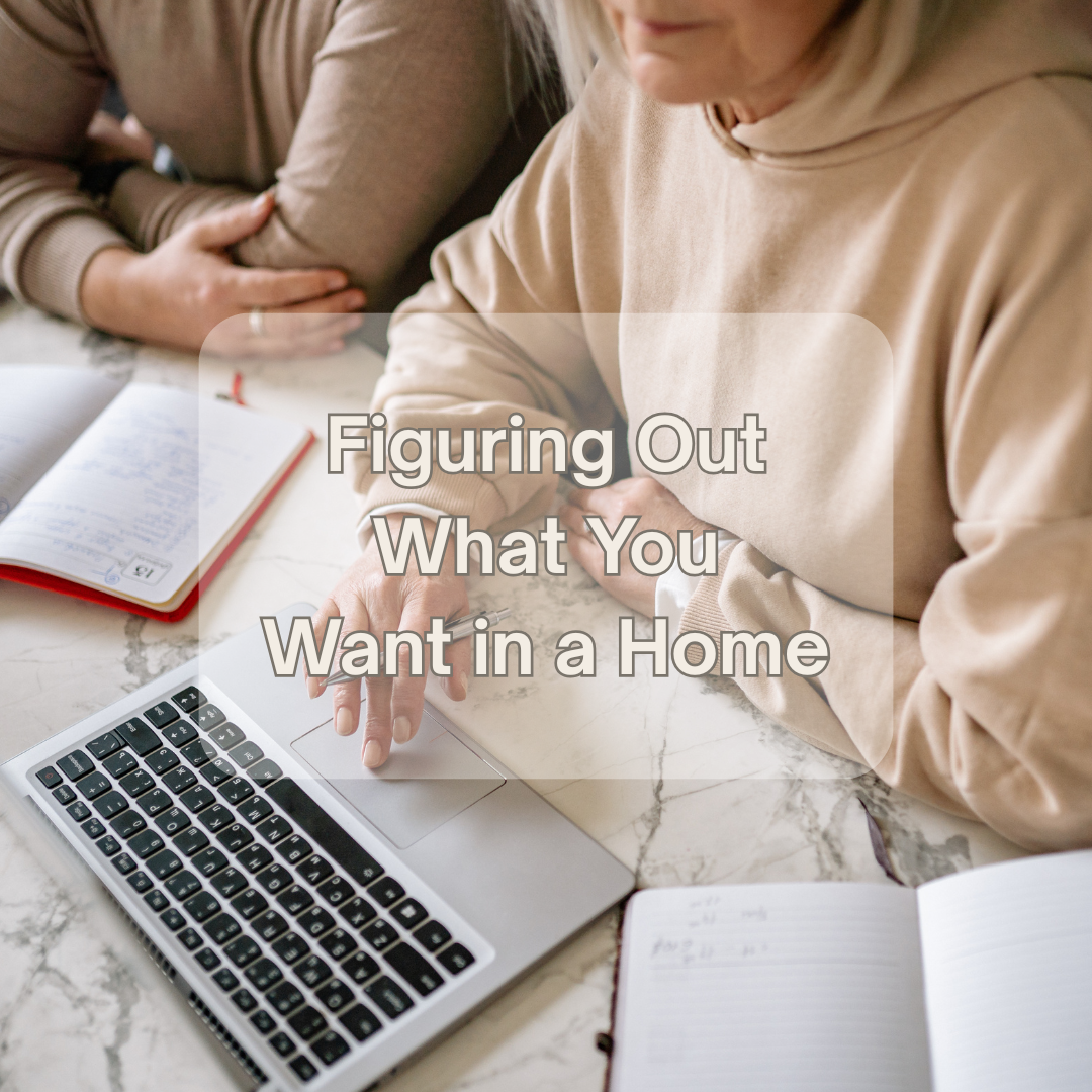 How to Figure Out What You Actually Want in a Home
