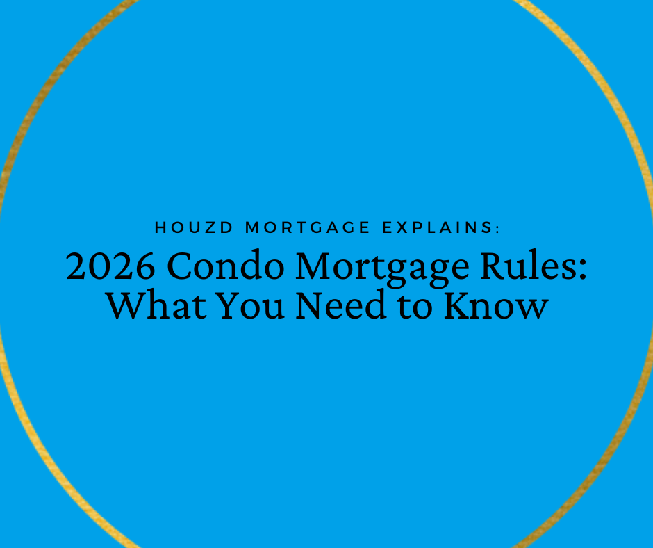 What the New 2026 Condo &amp; Insurance Guidelines Mean for Your Mortgage 