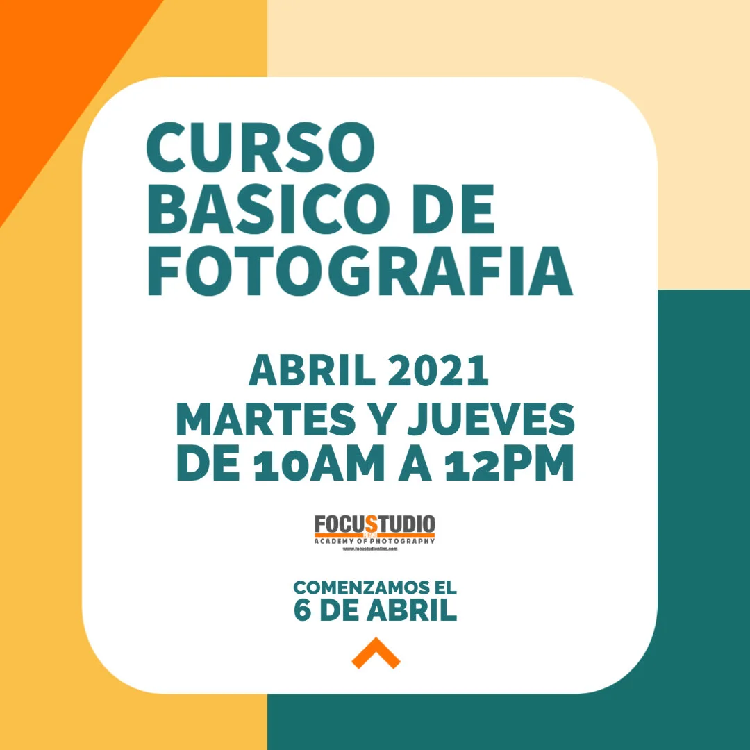 CURSO BASICO DE FOTOGRAFIA ABRIL 2021 
