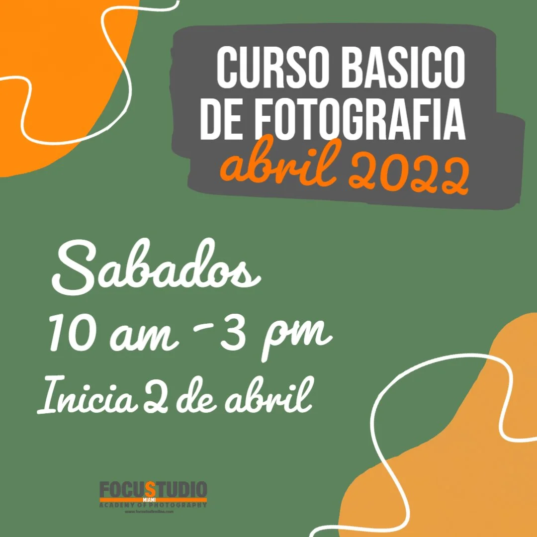 CURSO BASICO DE FOTOGRAFIA ABRIL 2022 