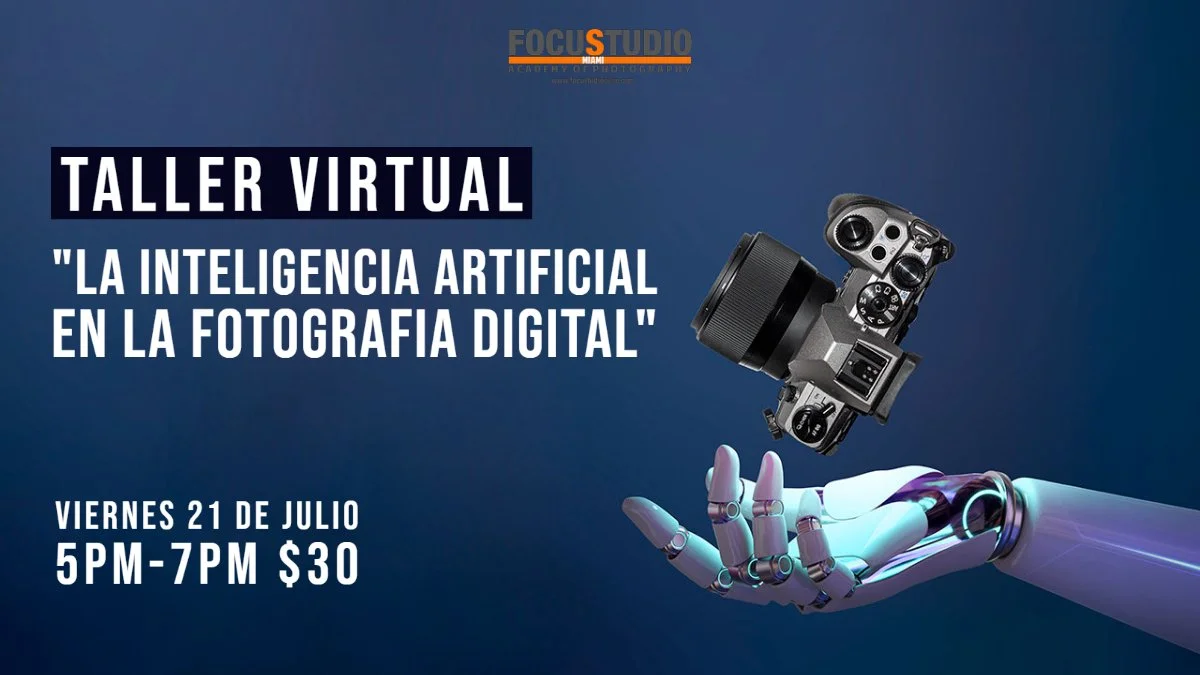 TALLER  VIRTUAL “LA INTELIGENCIA ARTIFICIAL EN LA FOTOGRAFIA DIGITAL”