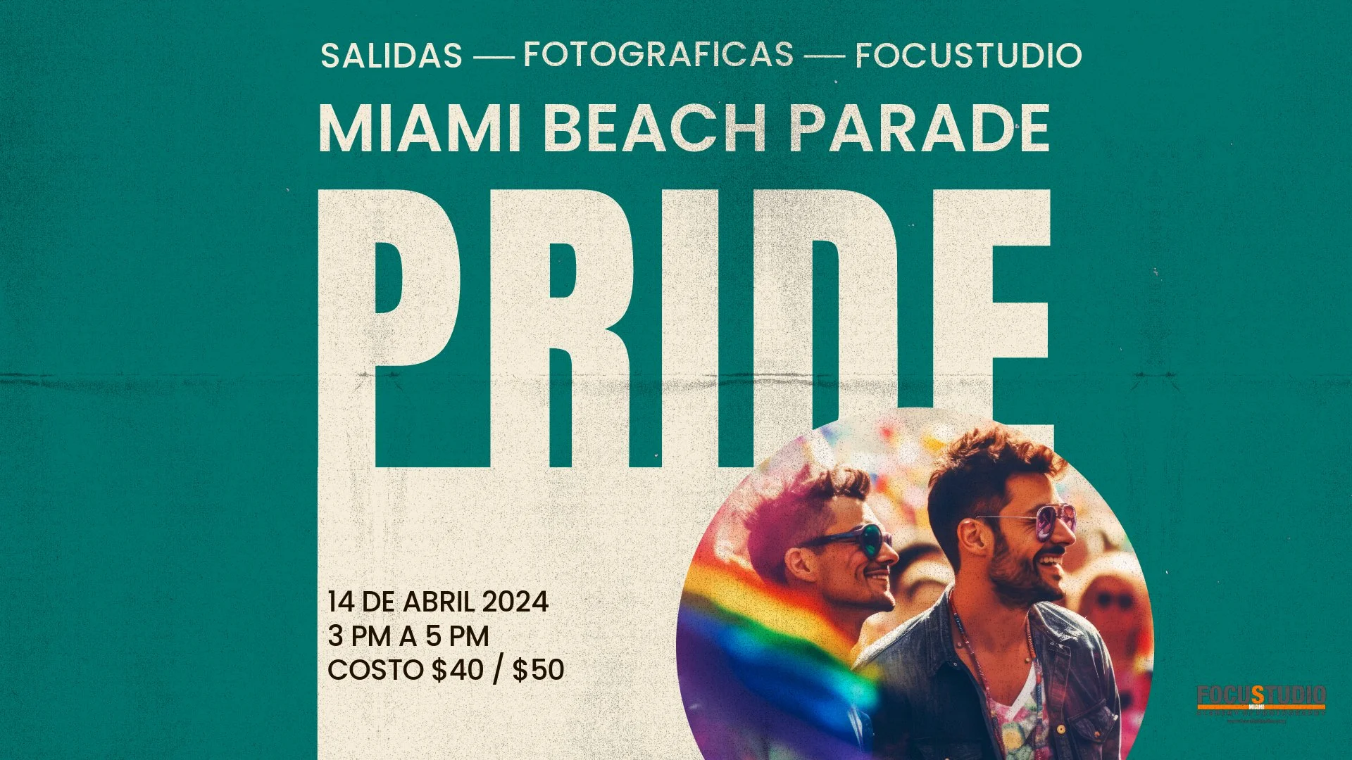 SALIDAS FOTOGRAFICAS CON FOCUSTUDIO – MIAMI BEACH PRIDE PARADE
