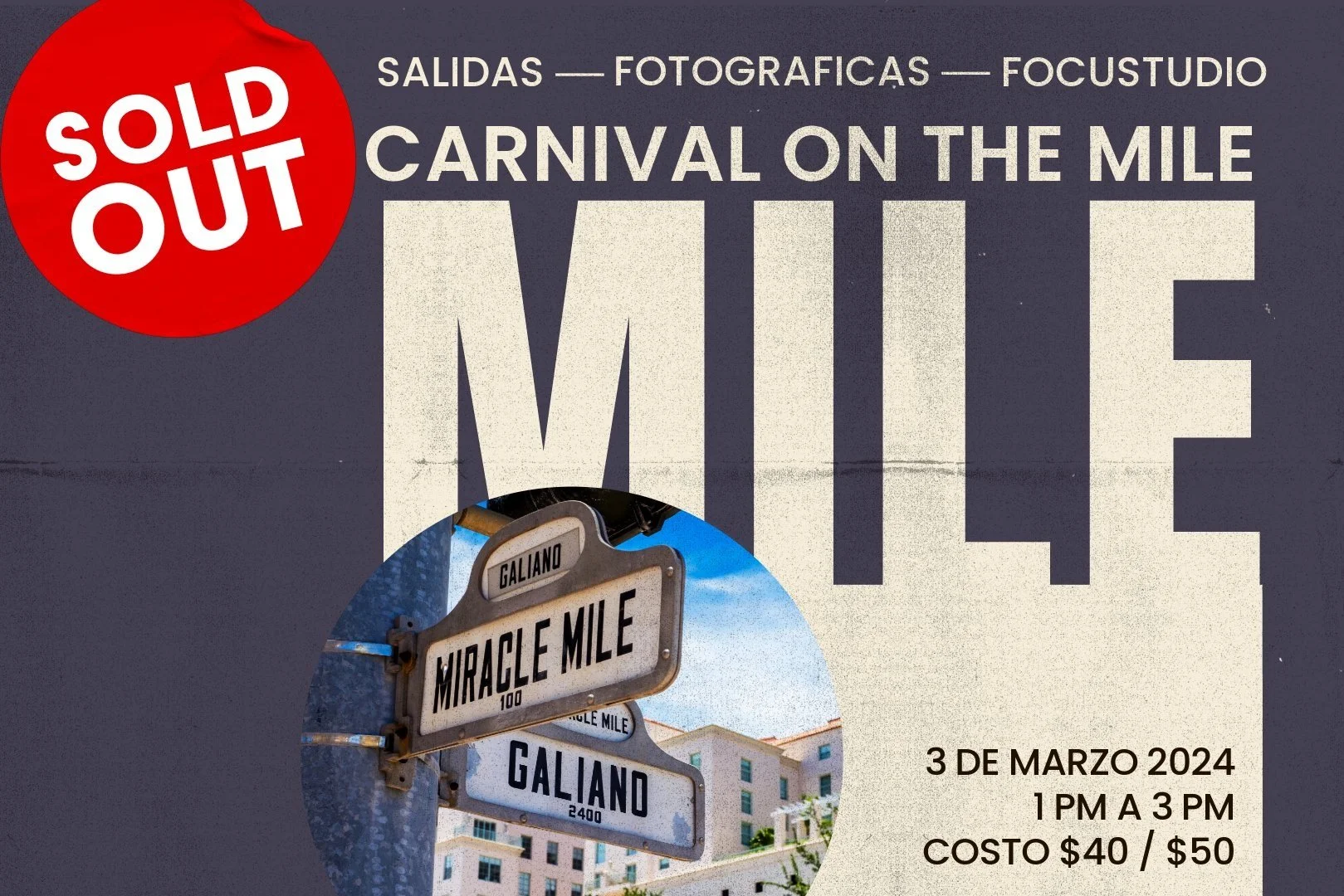 SOLD OUT - SALIDAS FOTOGRAFICAS CON FOCUSTUDIO – CARNIVAL ON THE MILE