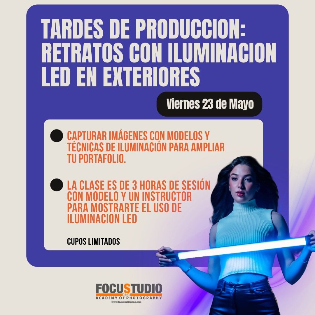 TARDES DE PRODUCCION – RETRATOS CON ILUMINACION LED EN EXTERIORES