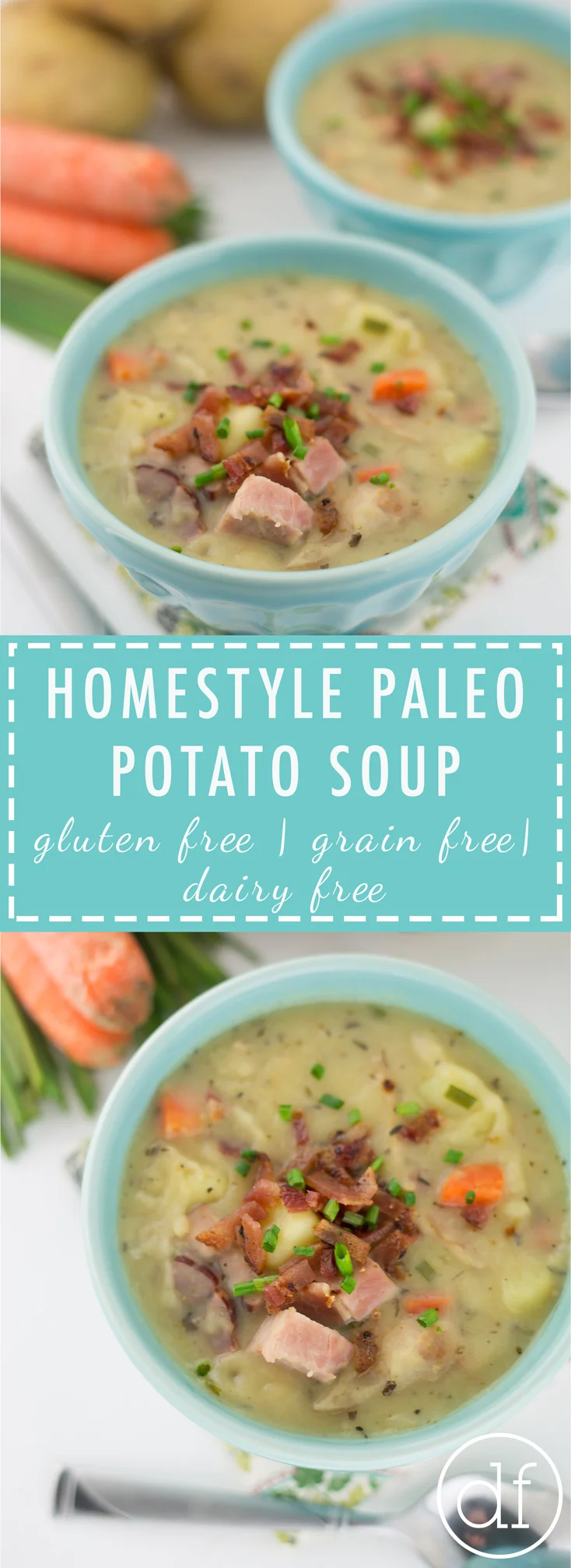 Homestyle Paleo Potato Soup, Paleo Soup, Healthy Potato Soup, 21 Day Sugar Detox, Whole30, Gluten Free, Grain Free, Dairy Free, 