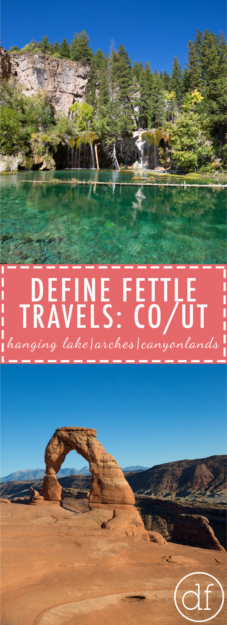 Hanging Lake, Colorado, Travel Blog, Arches National Park, Canyonlands National Park, Blogger, Best Spots At Arches National Park, Hiking Arches, Canyonlands, Outdoors, Define Fettle,
