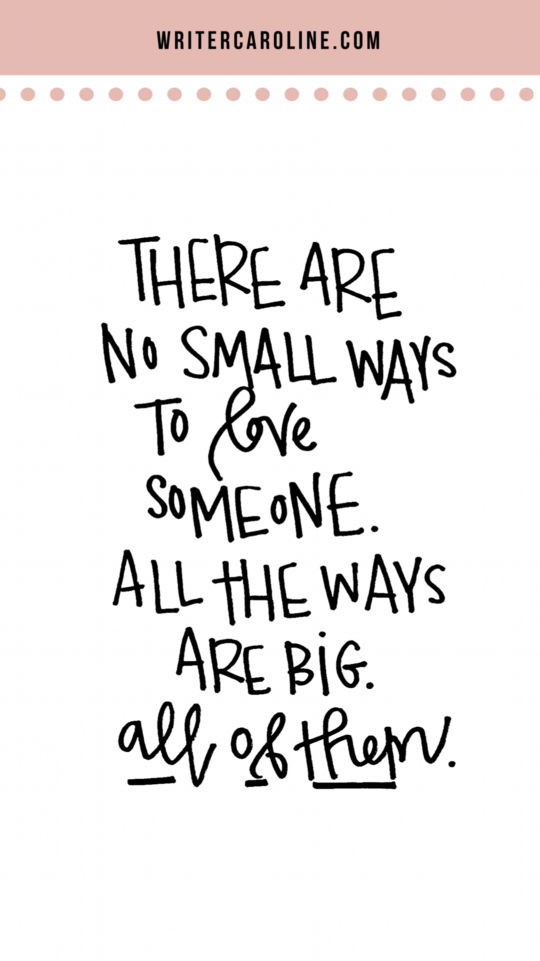There Are No Small Ways to Love Someone