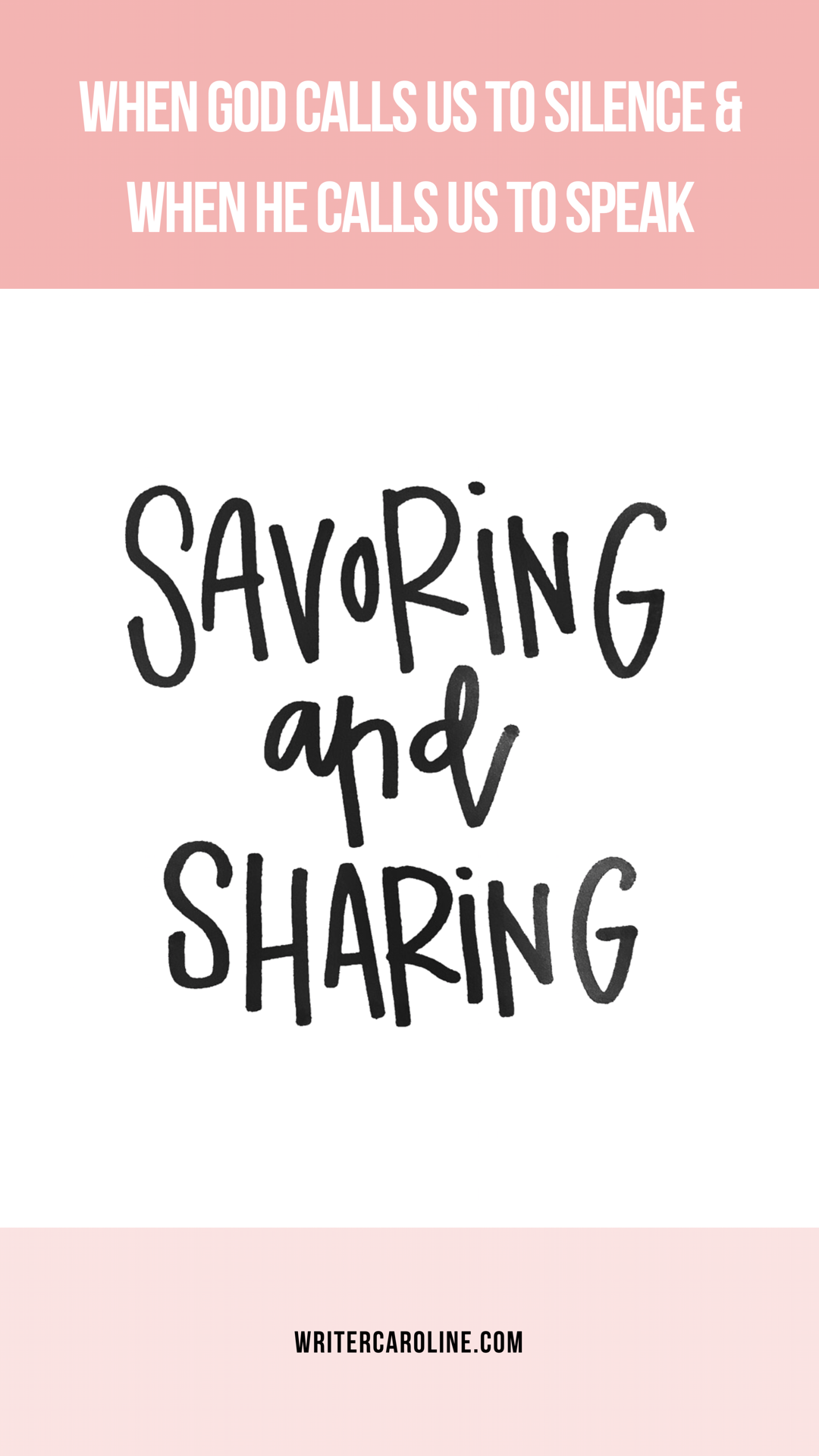 Savoring & Sharing: When God Calls Us to Silence and When He Calls Us to Speak