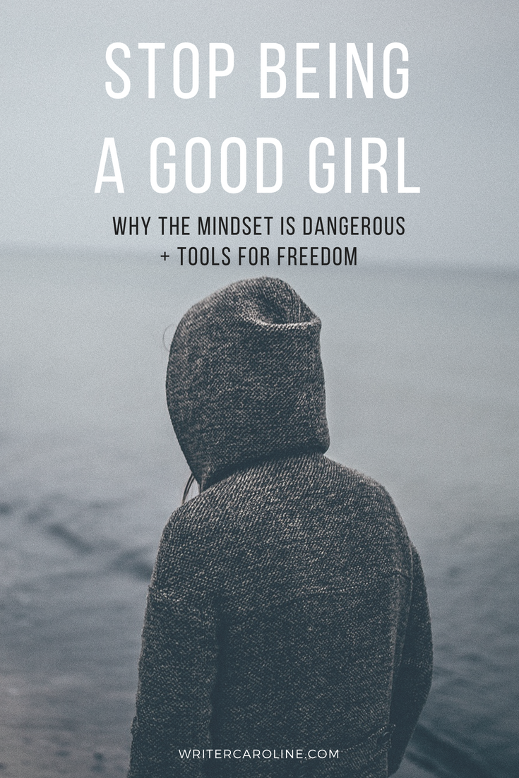 Stop Being a Good Girl