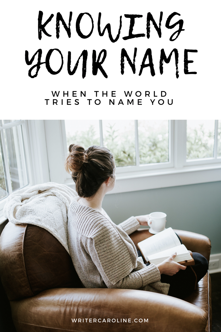 Knowing Your Name When the World Tries to Name You