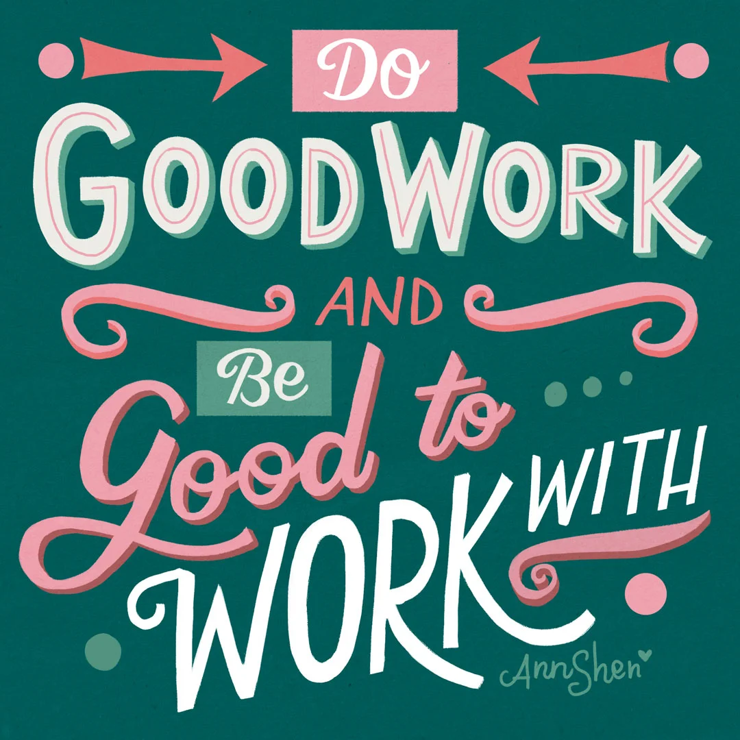 190114_DoGoodWorkBeGoodToWorkWith.jpg