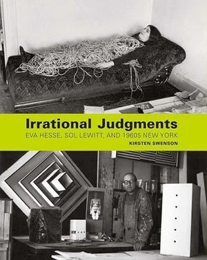 Irrational+Judgments-+Eva+Hesse,+Sol+LeWitt,+and+1960s+New+York.jpg