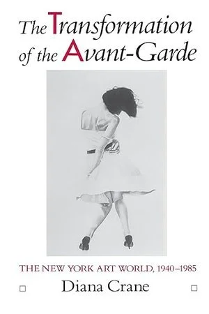 The+Transformation+of+the+Avant-Garde-+The+New+York+Art+World,+1940-1985.jpg