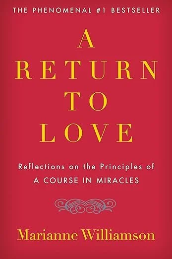 A Return to Love- Reflections on the Principles of %22A Course in Miracles%22.jpg
