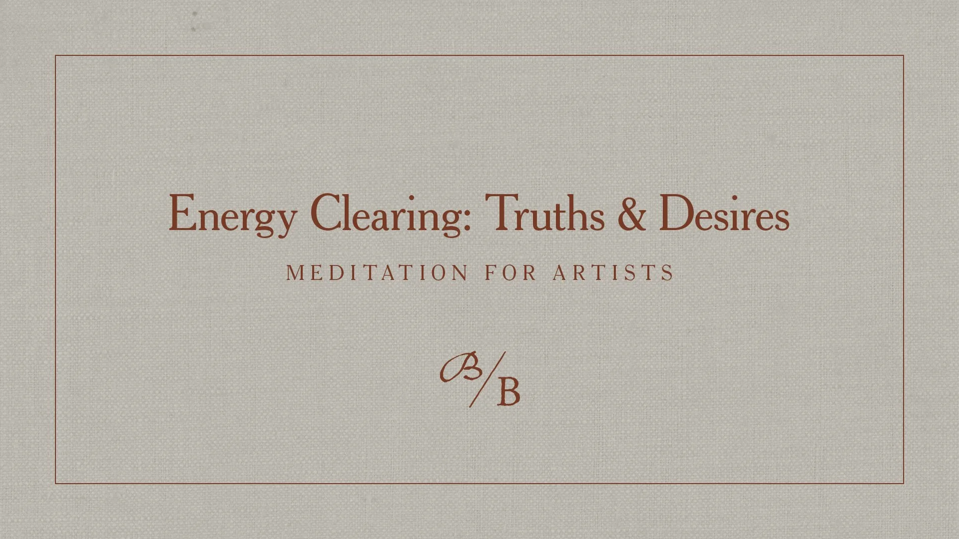 30-min Meditation - Energy Clearning + Truths & Desires