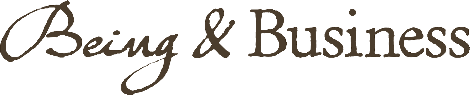 BEING &amp; BUSINESS