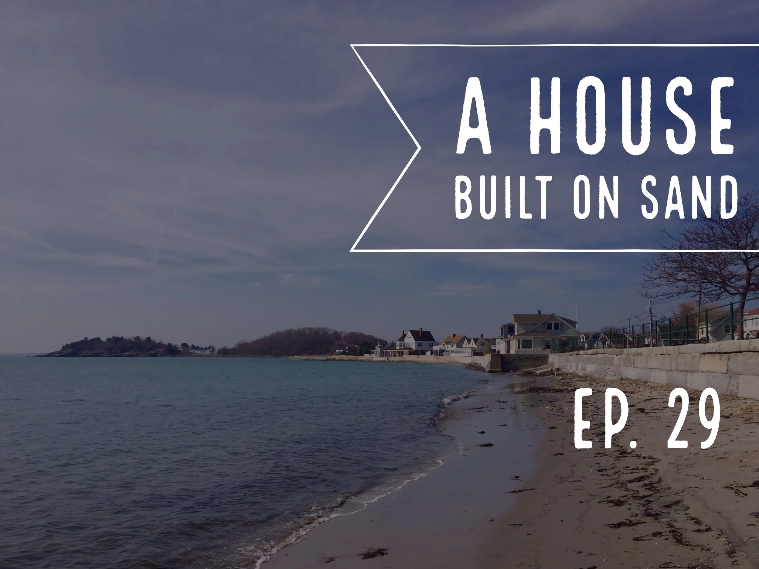 A House Built on Sand