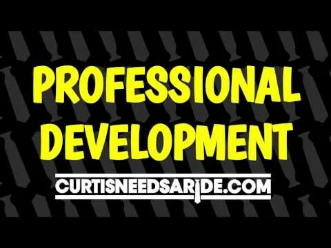 Professional Development with Curtis Needs a Ride (Copy)