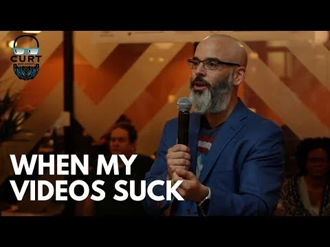 When My Videos Suck - Curt Mercadante (Copy)