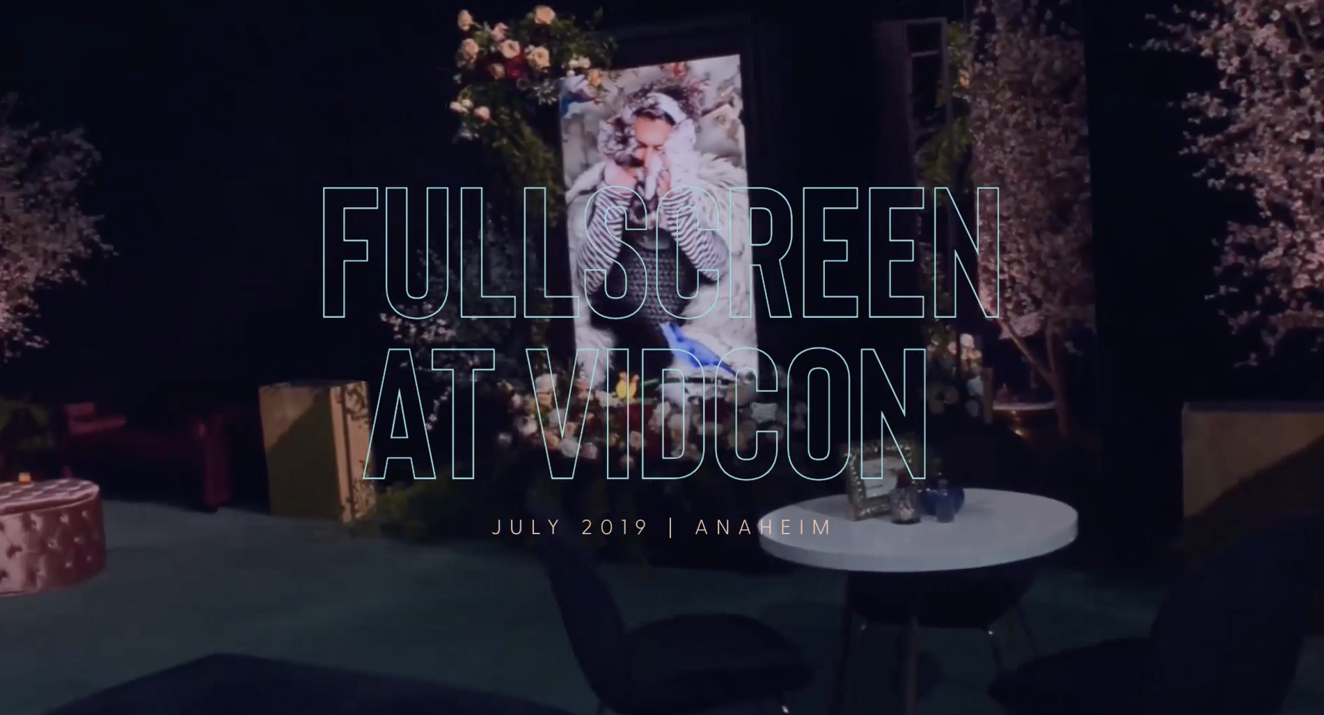 FULLSCREEN VIDCON 2019 - VIP LOUNGE
