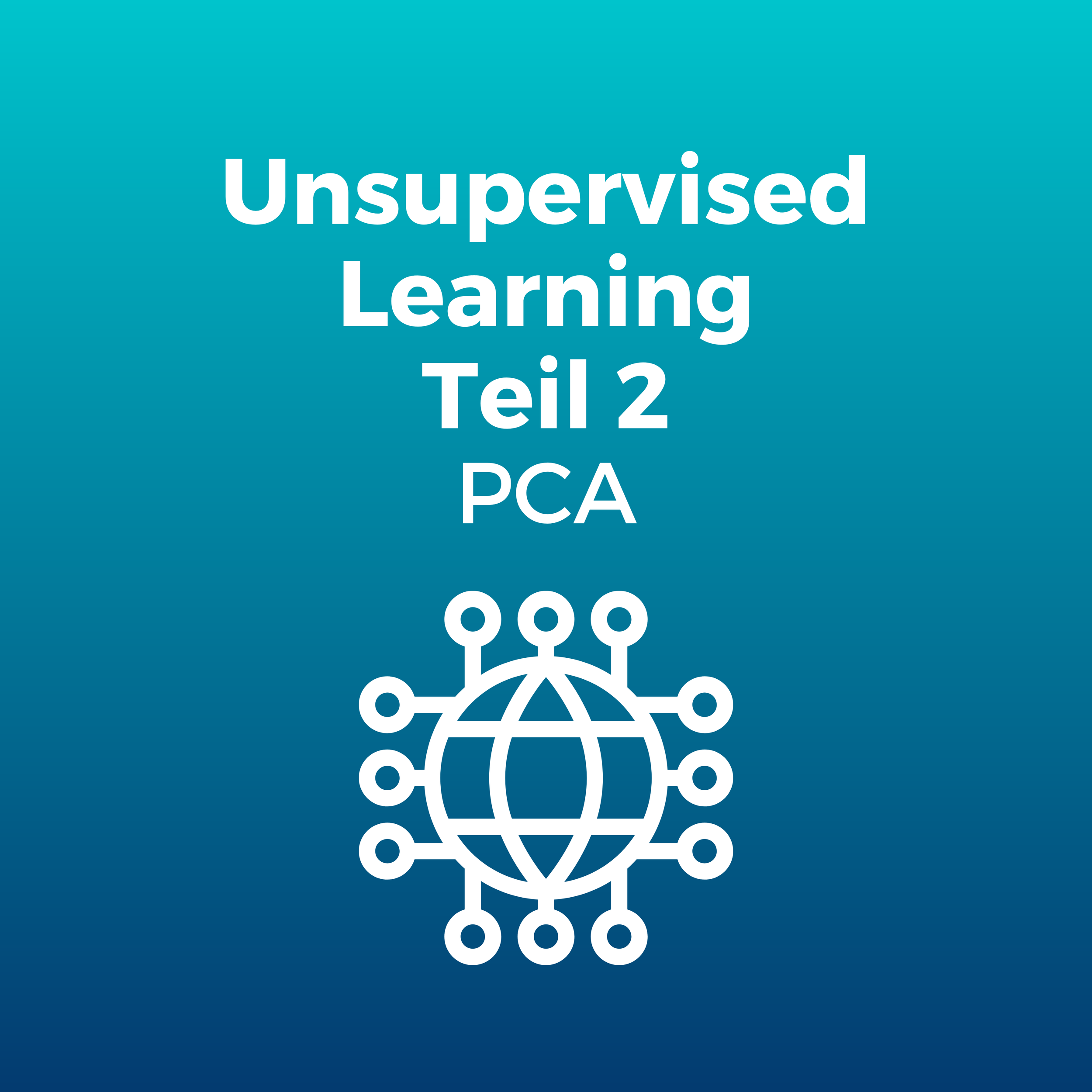 Unsupervised ML [Teil 2]: PCA