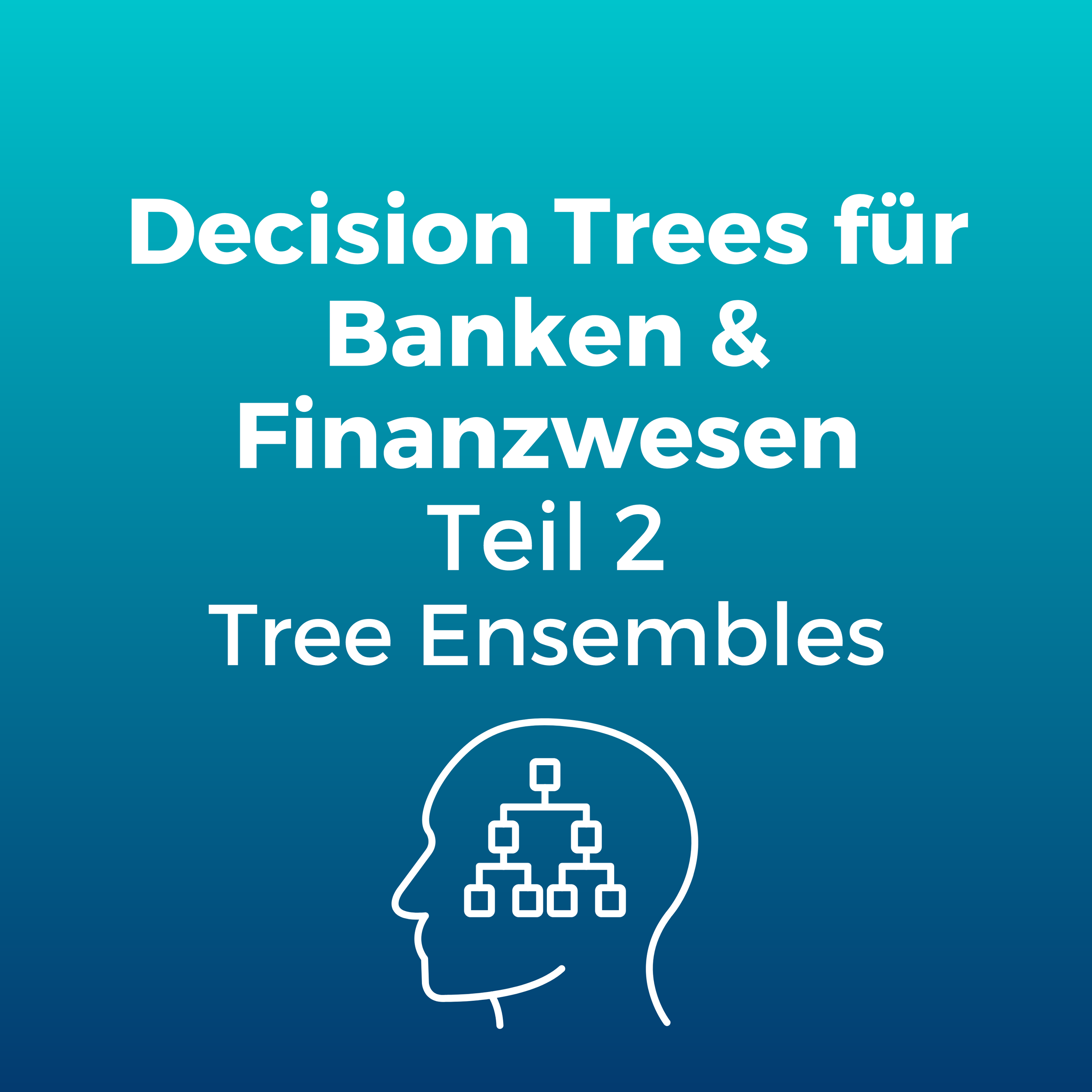 049N - Head Tree Ensembles für Banken & Finanzwesen [Teil 2].png