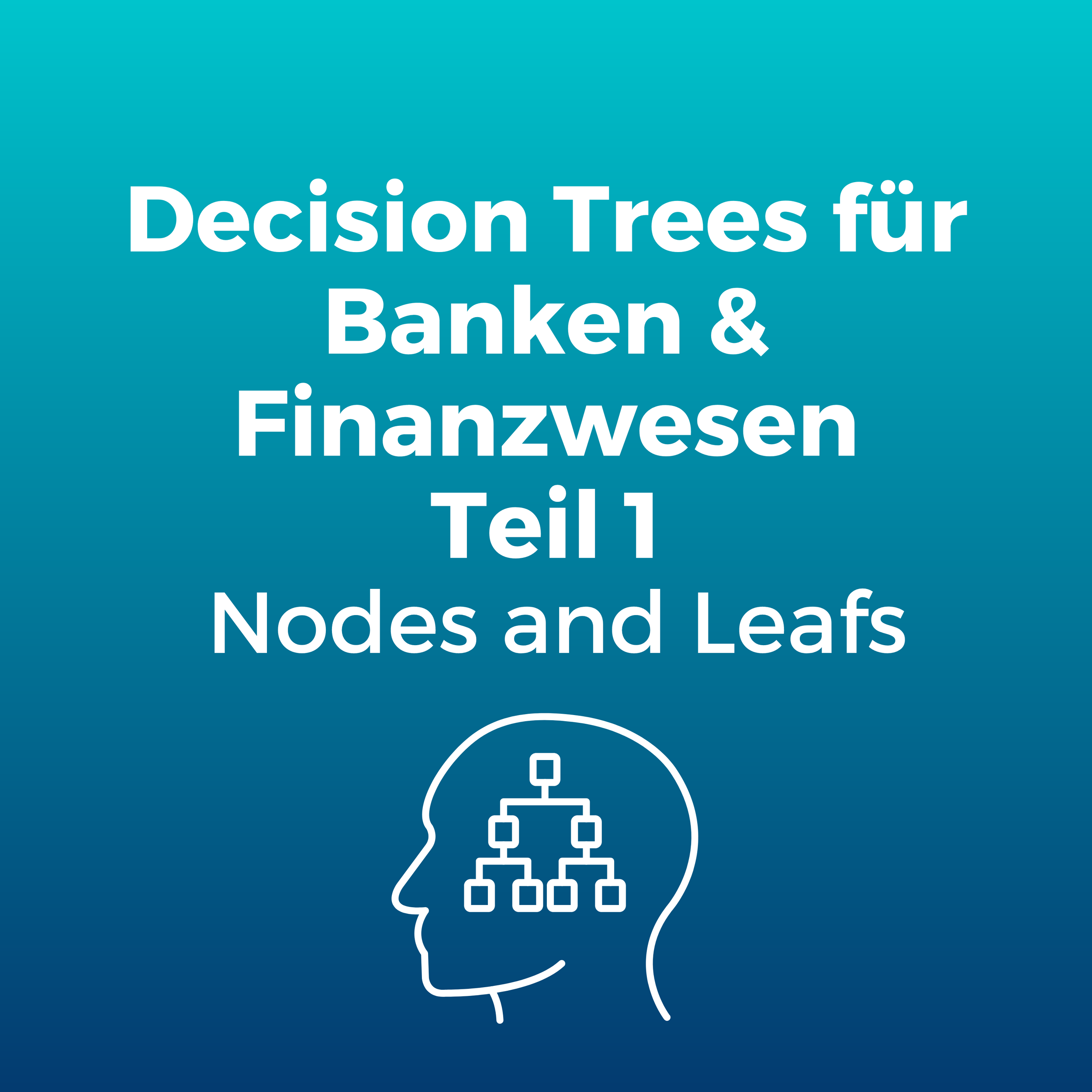 048N - Head Decision Trees für Banken & Finanzwesen [Teil 1].png