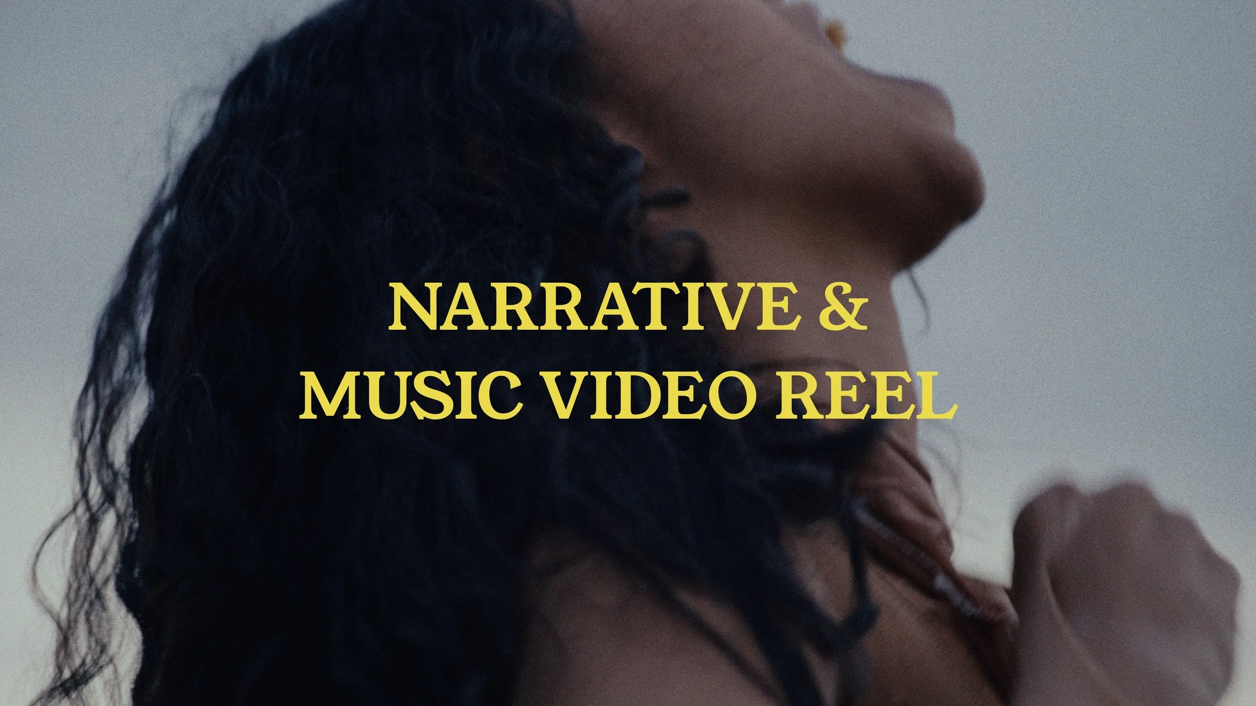 Narrative & Music Video Cinematography reel