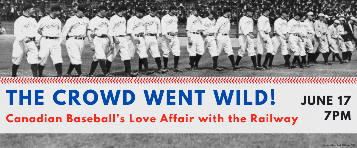 Lecture to discuss Canadian baseball’s "love affair" with the railway