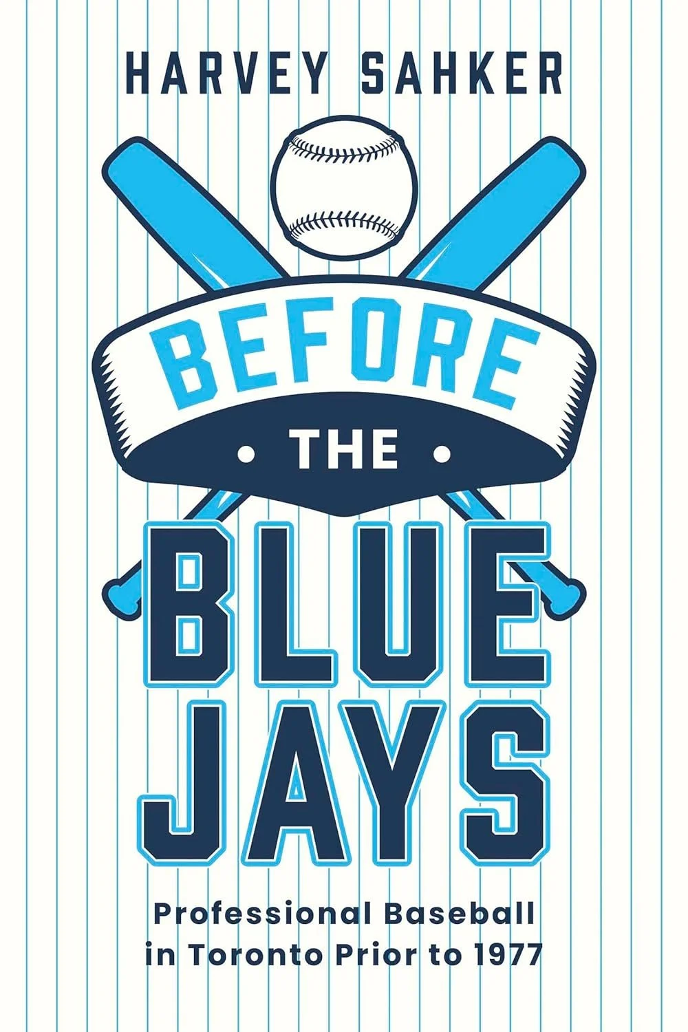 Glew - Book Review: Before the Blue Jays: Professional Baseball in Toronto Prior to 1977