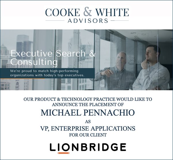 Cooke & White Advisors Search Completion: Michael Pennachio - Lionbridge