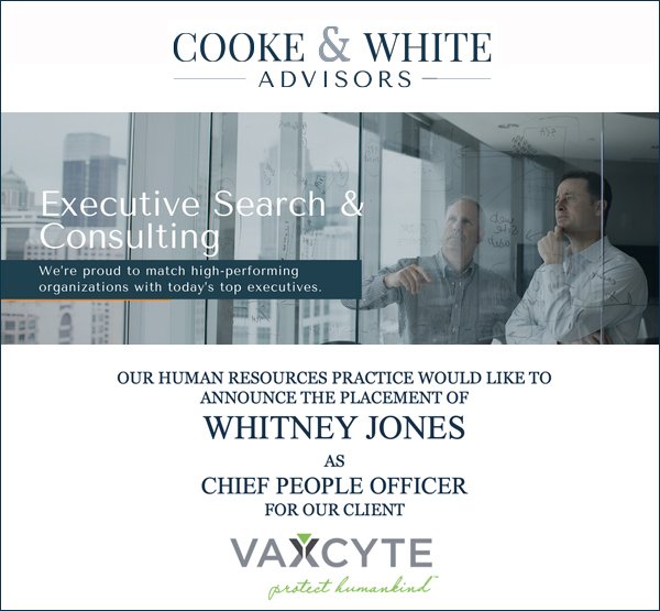 Cooke & White Advisors Search Completion: Whitney Jones - Vaxcyte